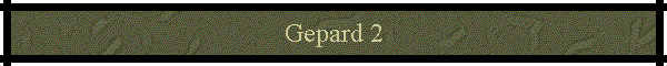 Gepard 2